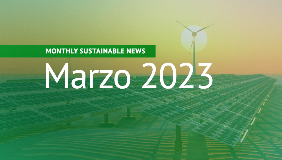 Approfondimenti sulla sostenibilità – Marzo 2023